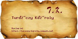 Turóczy Károly névjegykártya